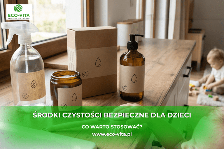 środki czystości bezpieczne dla dzieci