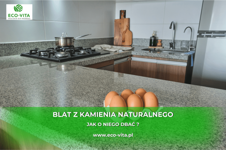jak dbać o blat z kamienia naturalnego